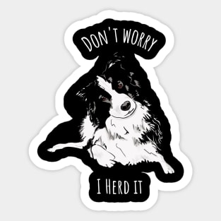 Don't worry I Herd it Border Collie Sticker